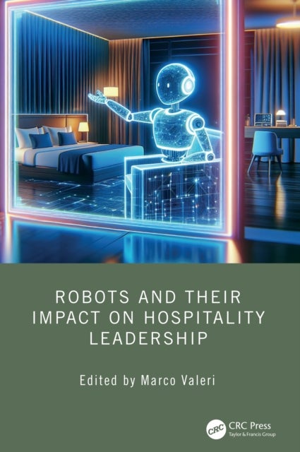Robots and their Impact on Hospitality Leadership