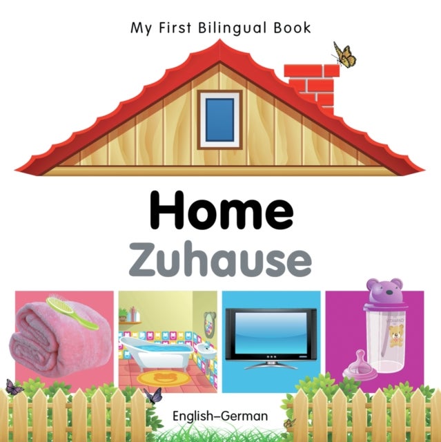 My First Bilingual Book -  Home (English-German)