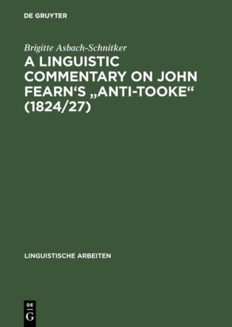 A linguistic commentary on John Fearn''s "Anti-Tooke" (1824/27)