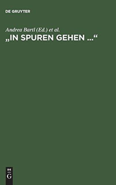 "In Spuren gehen ..."