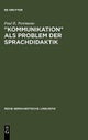 'Kommunikation' als Problem der Sprachdidaktik
