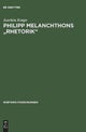 Philipp Melanchthons "Rhetorik"