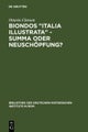 Biondos "Italia illustrata" - Summa oder Neuschopfung?