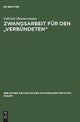 Zwangsarbeit für den "Verbündeten"