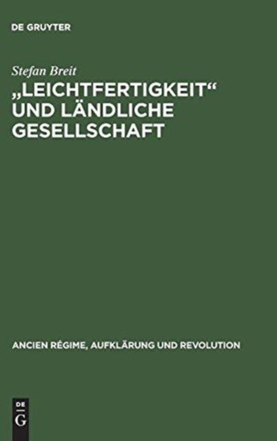 "Leichtfertigkeit" und ländliche Gesellschaft