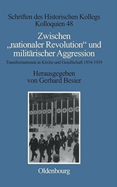 Zwischen "nationaler Revolution" und militärischer Aggression