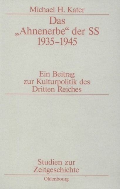 "Ahnenerbe" der SS 1935-1945