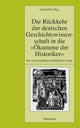 Rückkehr der deutschen Geschichtswissenschaft in die "Ökumene der Historiker"