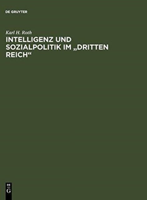 Intelligenz und Sozialpolitik im "Dritten Reich"
