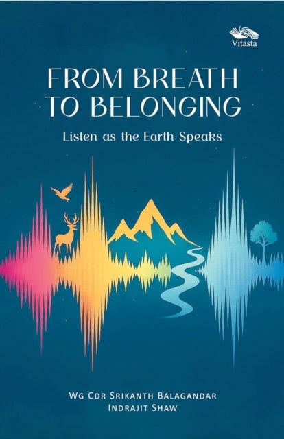 From Breath to Belonging - Listen as the Earth Speaks