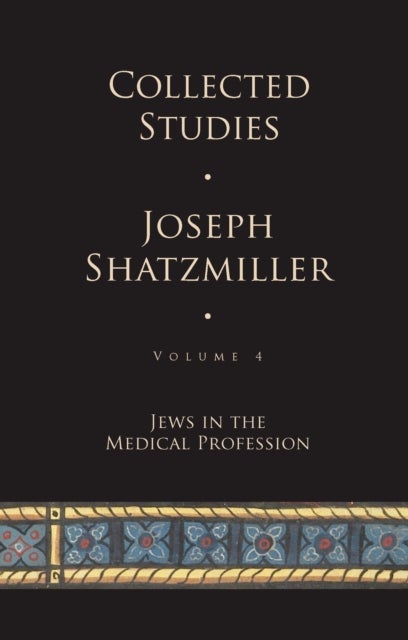 Collected Studies - Jewish Doctors in the Middle Ages