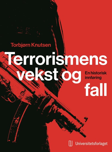 Terrorismens vekst og fall - en historisk innføring