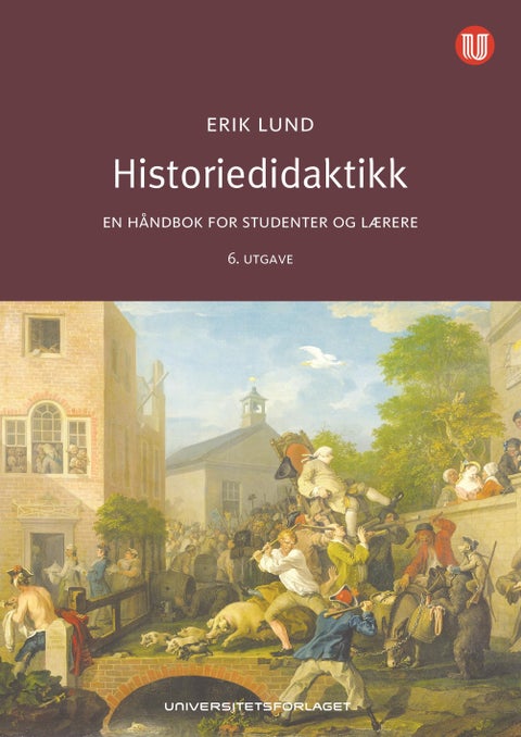 Historiedidaktikk - en håndbok for studenter og lærere