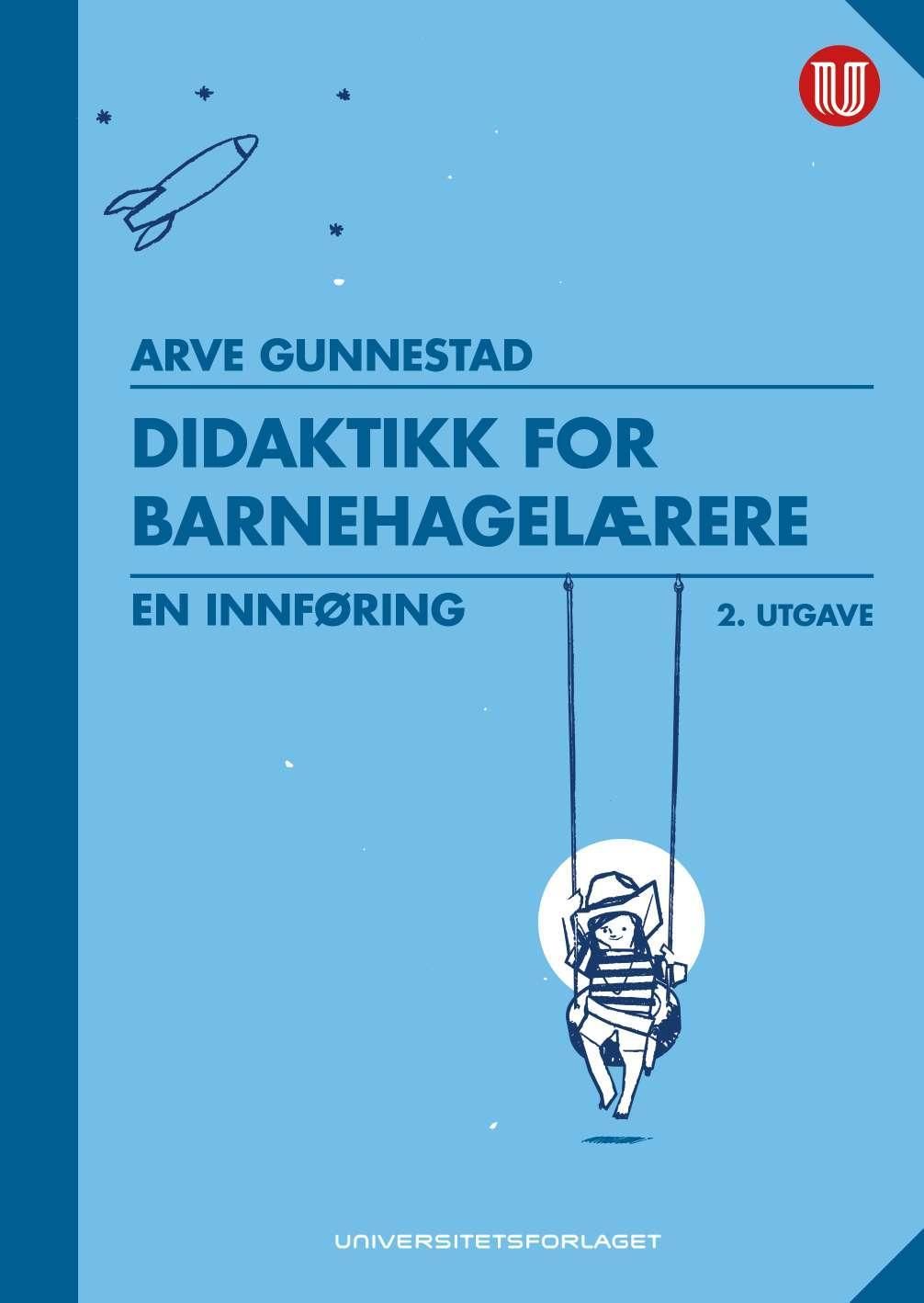 Didaktikk for barnehagelærere - en innføring