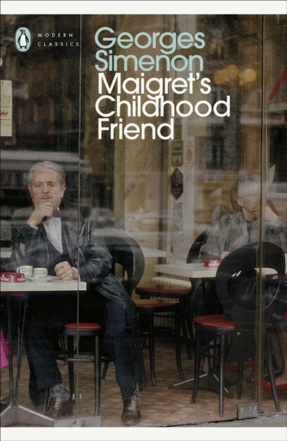 Maigret's Childhood Friend - Inspector Maigret