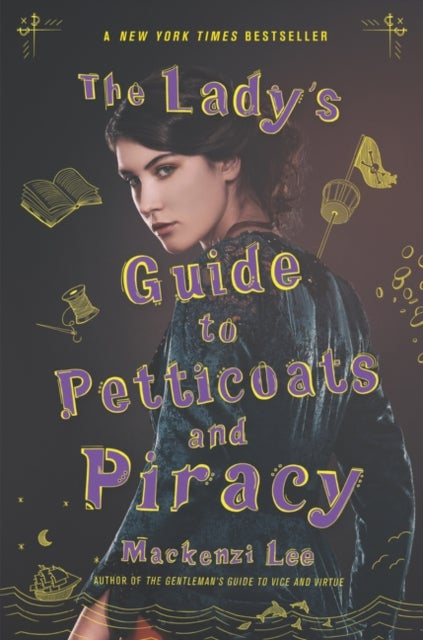The Lady's Guide to Petticoats and Piracy - Montague Siblings 2