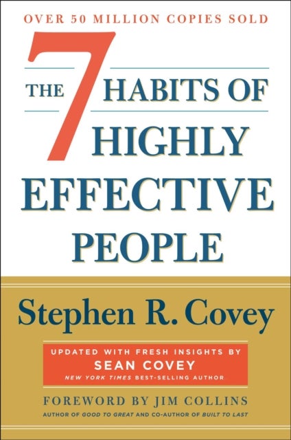 The 7 Habits of Highly Effective People - 30th Anniversary Edition
