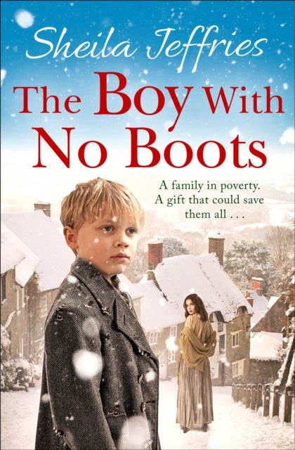 The Boy With No Boots - Book 1 in The Boy With No Boots trilogy
