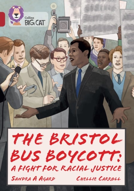 The Bristol Bus Boycott: A fight for racial justice - Band 14/Ruby
