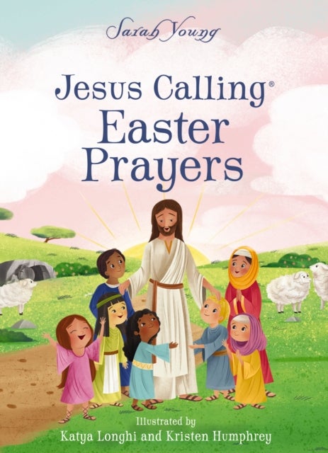 Jesus Calling Easter Prayers - The Easter Bible Story for Kids