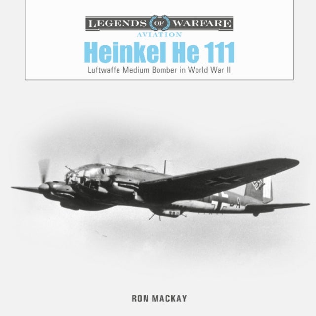 Heinkel He 111 - Luftwaffe Medium Bomber in World War II