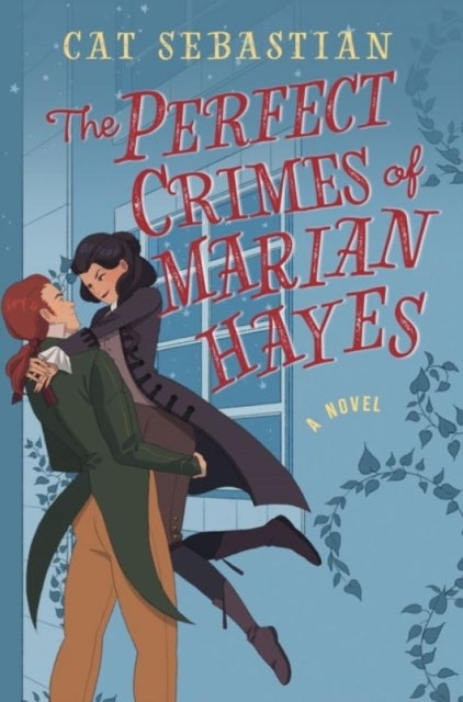 The Perfect Crimes Of Marian Hayes - A Novel