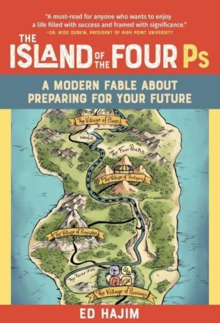 The Island of the Four Ps - A Modern Fable About Preparing for Your Future