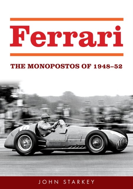 Ferrari - The Monopostos of 1948-52