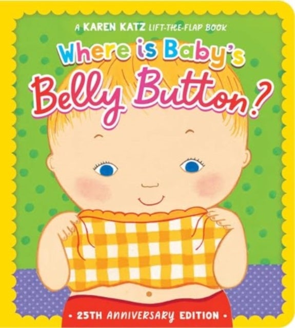 Where Is Baby's Belly Button? - 25th Anniversary Edition
