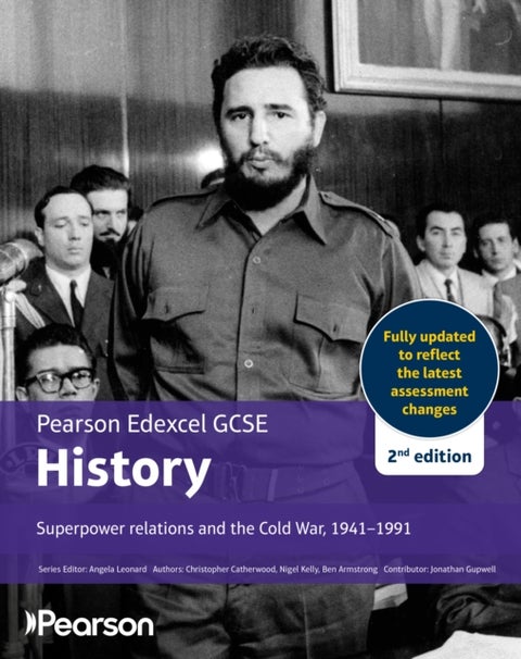 Pearson Edexcel GCSE (9-1) History Superpower relations and the Cold War, 1941-91 2nd edition