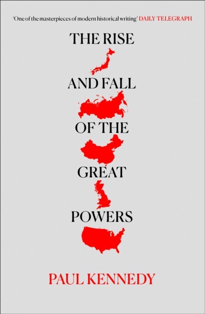 The Rise and Fall of the Great Powers - Economic Change and Military Conflict From 1500 to