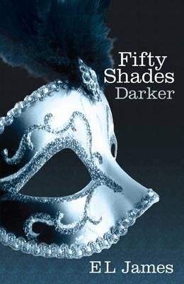 Fifty Shades Darker - darker : fifty shades trilogy 2