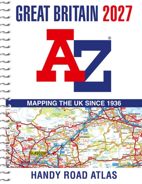 A -Z Great Britain Handy Road Atlas 2027 (A5 Spiral) - Easy to Read Map of Great Britain