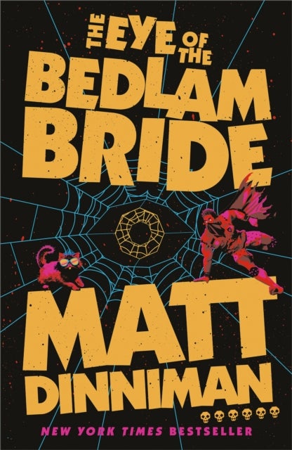 The Eye of the Bedlam Bride - Dungeon Crawler Carl Series 6