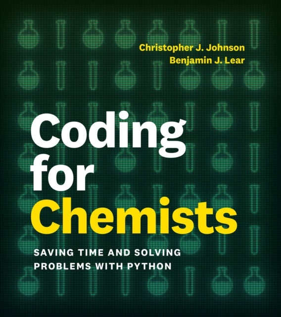 Coding for Chemists - Saving Time and Solving Problems with Python