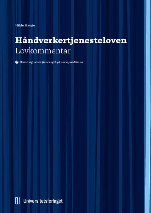 Håndverkertjenesteloven - lov 16. juni 1989 om håndverkertjenester : lovkommentar
