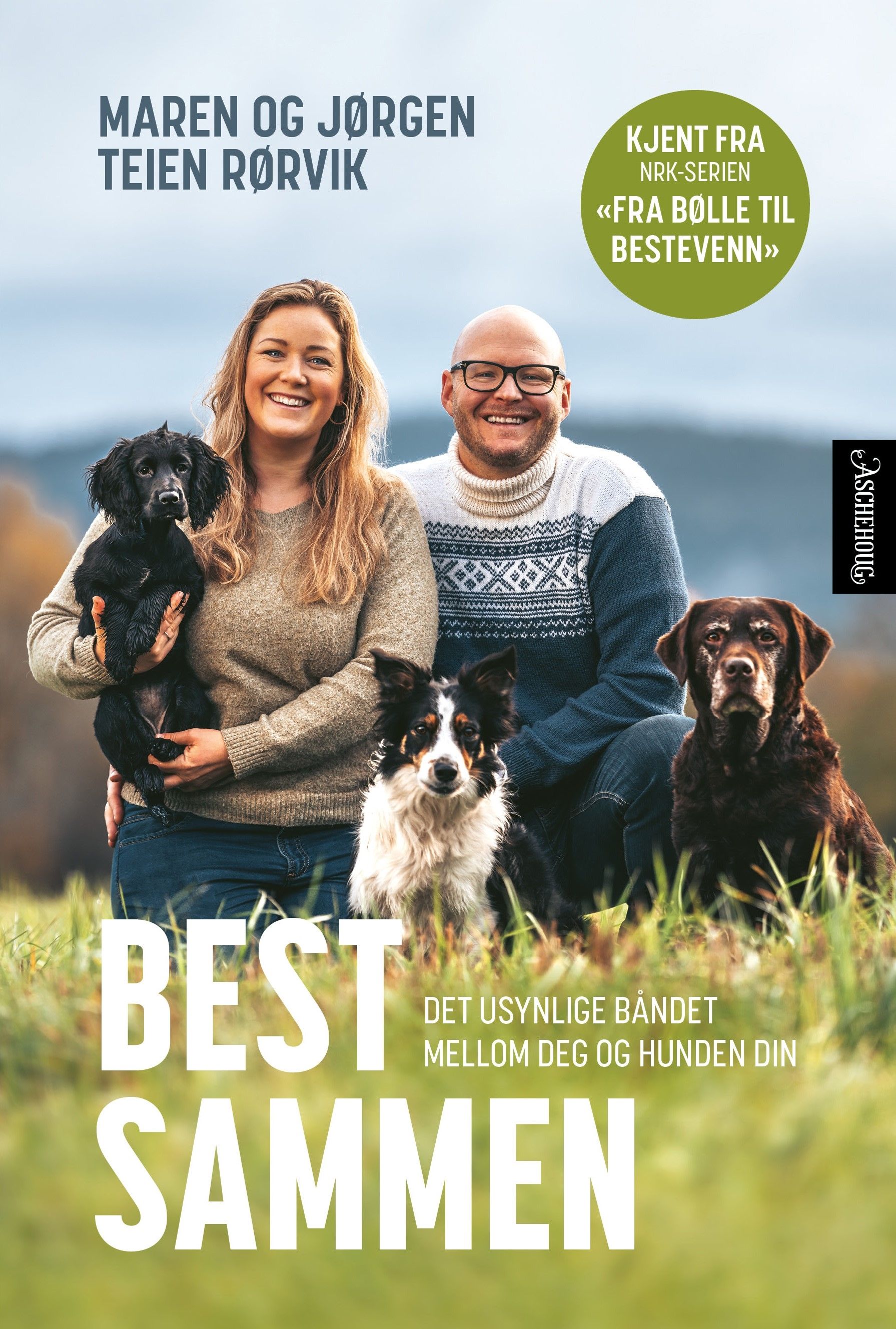 Best sammen - det usynlige båndet mellom deg og hunden din