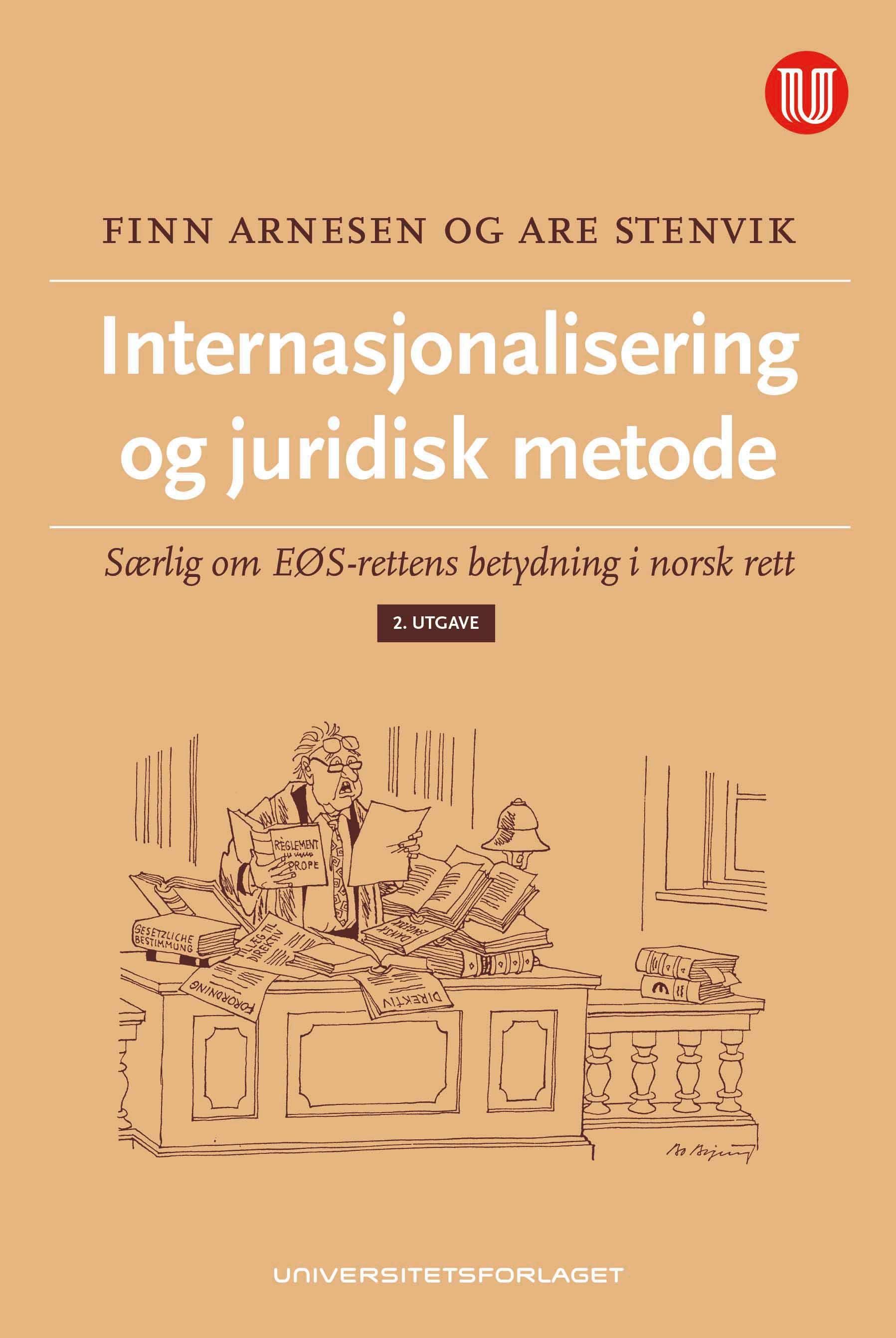 Internasjonalisering og juridisk metode - særlig om EØS-rettens betydning i norsk rett