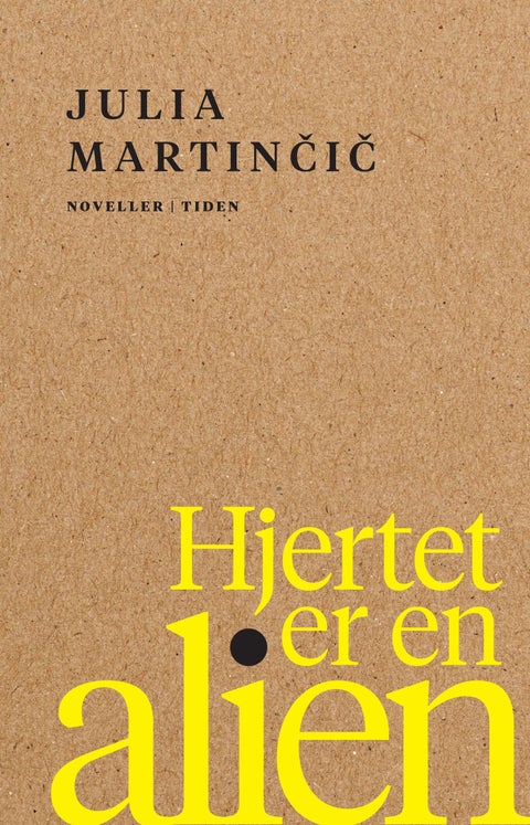 Hjertet er en alien - noveller