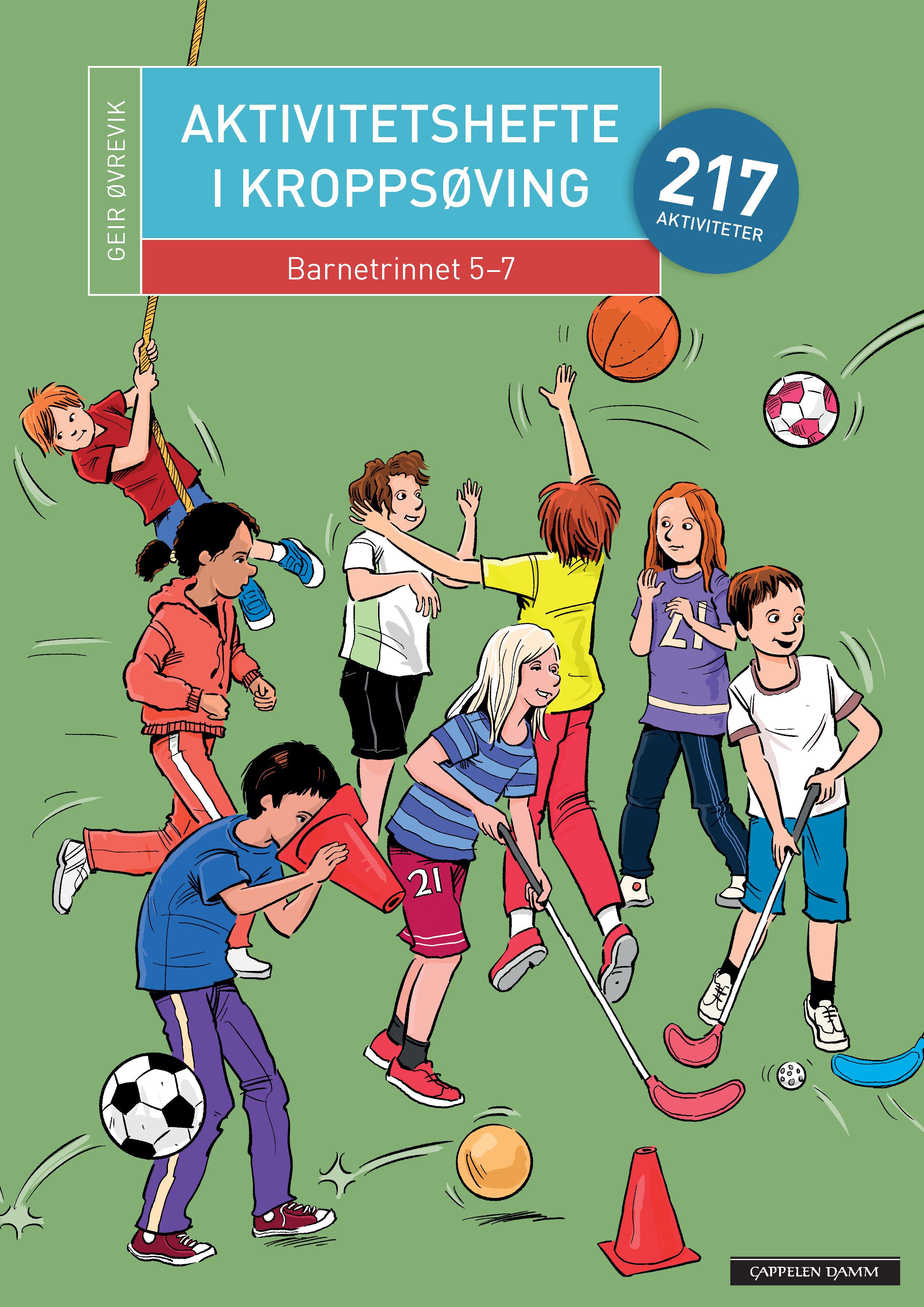 Aktivitetshefte i kroppsøving - barnetrinnet 5-7 : 217 aktiviteter