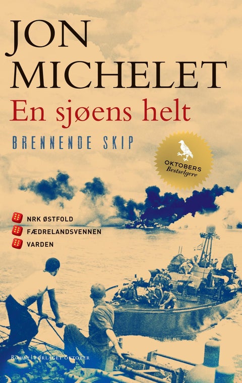 En sjøens helt - Brennende skip : roman