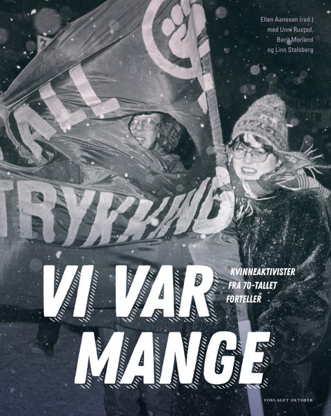 Vi var mange - kvinneaktivister fra 70-tallet forteller