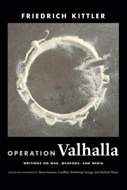 Operation Valhalla - Writings on War, Weapons, and Media