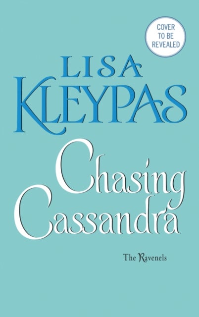 The Chasing Cassandra - The Ravenels