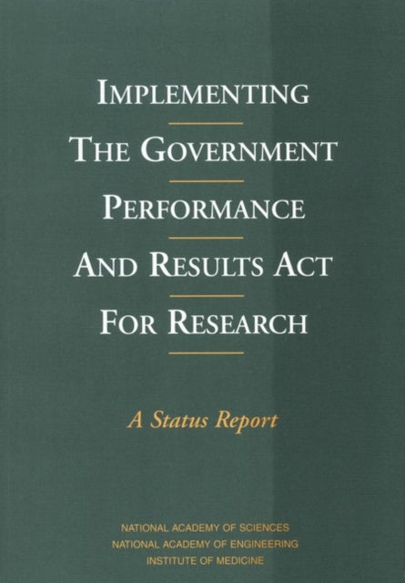 Implementing the Government Performance and Results Act for Research - A Status Report