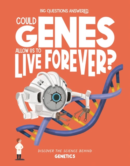 Could Genes Allow Us to Live Forever? - Discover the science behind genetics
