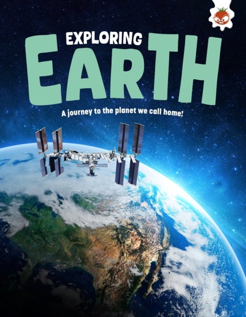 Exploring Earth - A journey to the planet we call home!