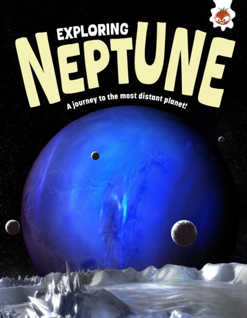 Exploring Neptune - A journey to the most distant planet!