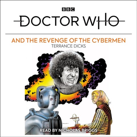 Doctor Who and the Revenge of the Cybermen - 4th Doctor Novelisation