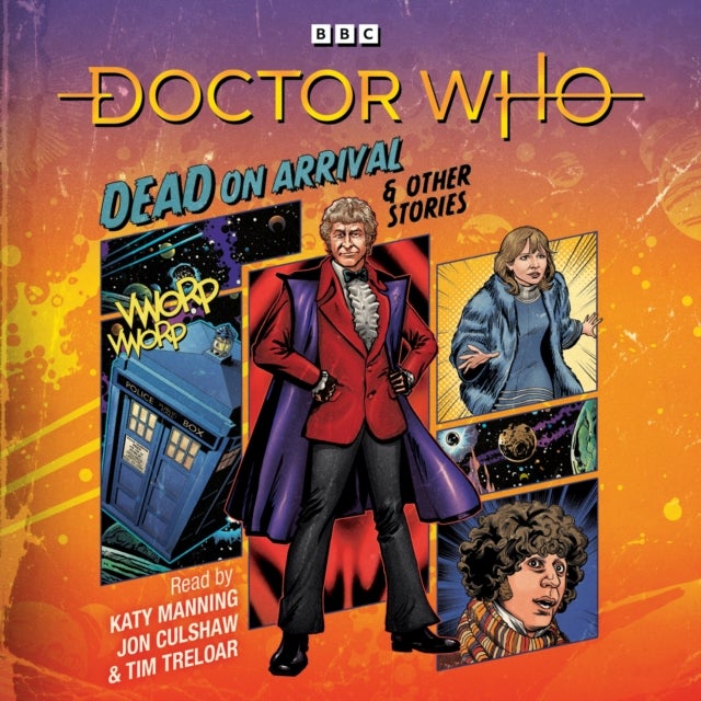 Doctor Who: Dead on Arrival & Other Stories - Doctor Who Audio Annual